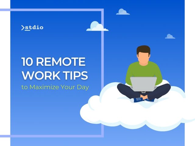 10-remote-work-tipst-to-maximize-your-day