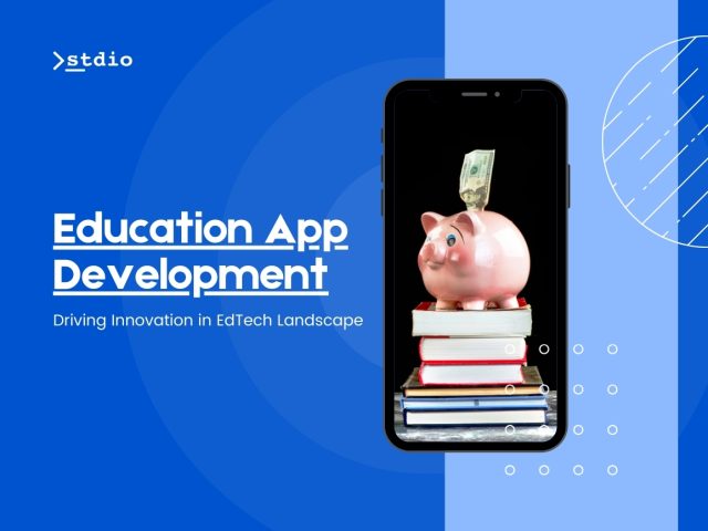 education-app-development-in-edtech-landscape